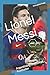 Lionel Messi: Argentine Pro...