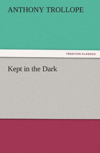 Kept in the Dark