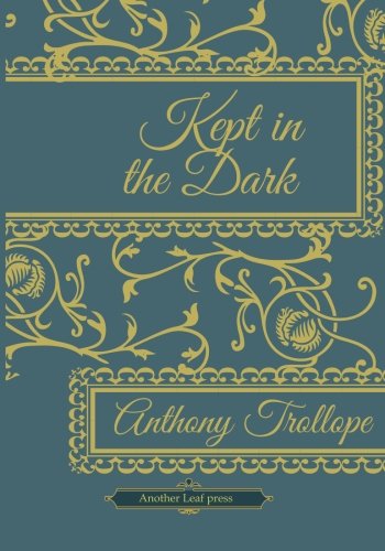 Kept in the Dark