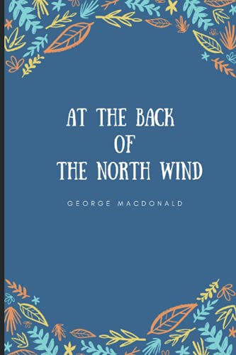 At The Back Of The North Wind: With Original Illustrations