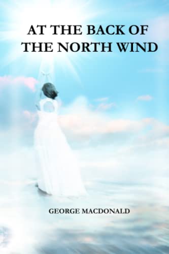 AT THE BACK OF THE NORTH WIND: with original illustrations