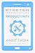 Stretch Your Technology Productivity