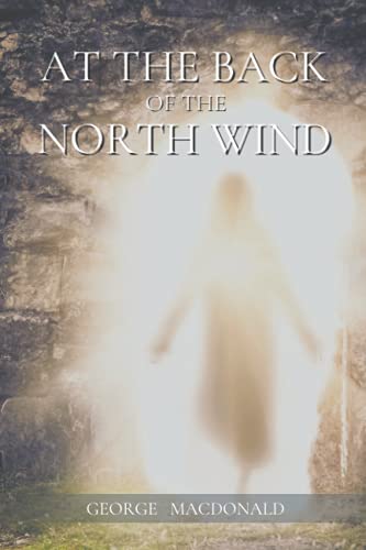 At The Back Of The Nort Wind: With original illustrations