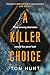 A Killer Choice