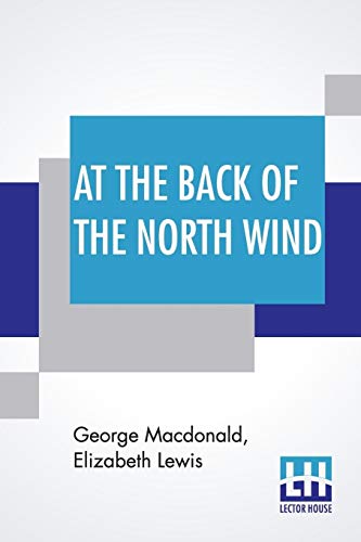 At The Back Of The North Wind: Simplified by Elizabeth Lewis