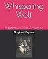 Whispering Wolf: A Detective Colter Adventure (Detective Colter Adventures)