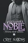 Alexander Noble (Texas Heat Series)