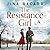 The Resistance Girl: A heartbreaking World War 2 historical fiction novel