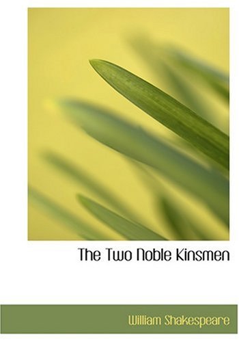 The Two Noble Kinsmen