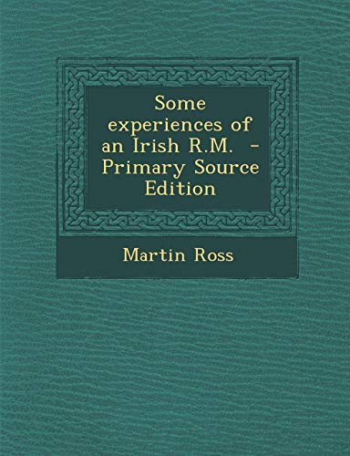 Some experiences of an Irish R.M.