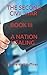 A NATION HEALING BOOK III of THE SECOND CIVIL WAR: By Marshall Huffman (Civil War II)