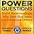 Power Questions: Build Relationships, Win New Business, and Influence Others