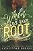 When Seeds Take Root: An Everleaf Series Novella