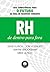 RH de Dentro Para Fora. Seis Competências Para o Futuro da Área de Recursos Humanos (Em Portuguese do Brasil)