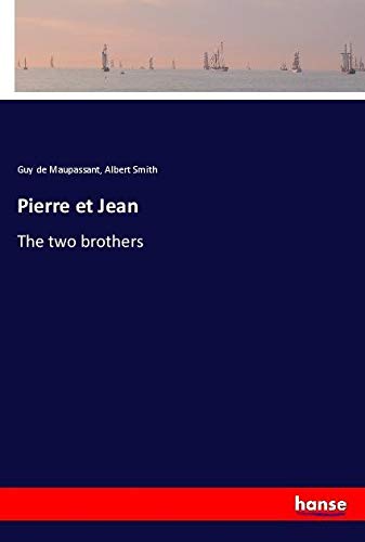 Pierre et Jean: The two brothers