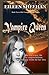 Vampire Queen: A Continuation of Vampire Witch (Vampire Witch Trilogy)