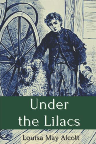 Under the Lilacs: With Original Illustration