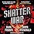 Shatter War (The Time Shards Series)