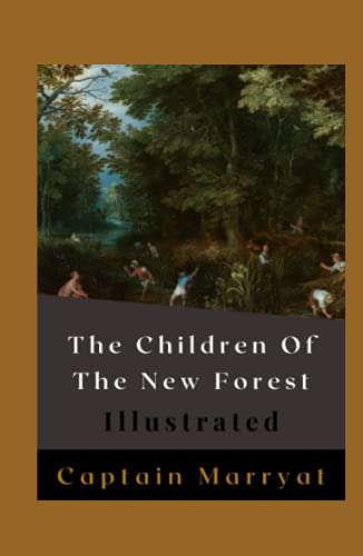 The Children Of The New Forest Illustrated