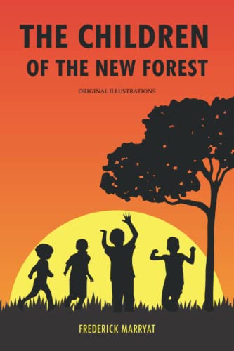 The Children of the New Forest: with original illustrations