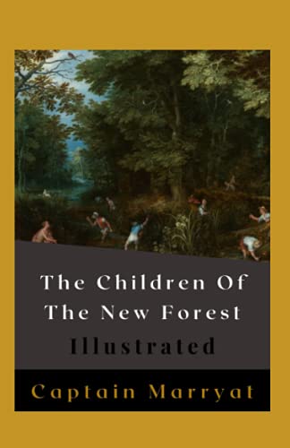 The Children Of The New Forest Illustrated