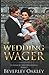 The Wedding Wager (Scandalous Miss Brightwell Series)