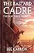 The Bastard Cadre