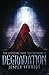 Degradation (The Keystone Bone Trilogy)
