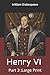 Henry VI, Part 3: Large Print