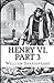 Henry VI, Part 3 illustrated