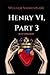 Henry VI Part 3 (Originally Illustrated)