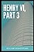 Henry VI, Part 3 Illustrated