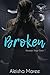 Broken (Reapers Reign Book 1)