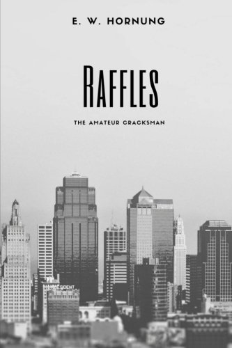Raffles, The Amateur Cracksman