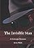 The Invisible Man: A Grotesque Romance
