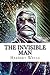 The Invisible Man: A Grotesque Romance
