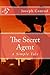 The Secret Agent: A Simple Tale