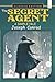 The SECRET AGENT: A Simple Tale "Classic Edition" by Joseph Conrad