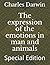 The expression of the emotions in man and animals: Special Edition