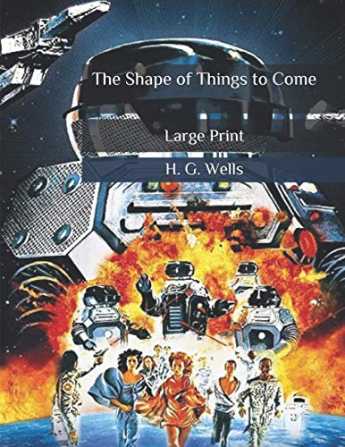 The Shape of Things to Come: Large Print