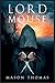 Lord Mouse