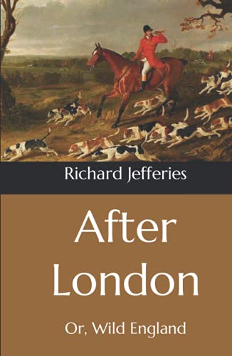 After London: Or, Wild England