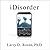 iDisorder: Understanding Our Obsession with Technology and Overcoming Its Hold on Us