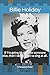 Billie Holiday: If I'm going to sing like someone else, then I don't need to sing at all.