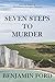 Seven Steps to Murder