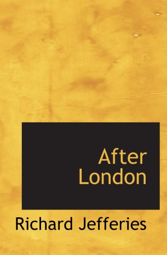 After London: Or, Wild England