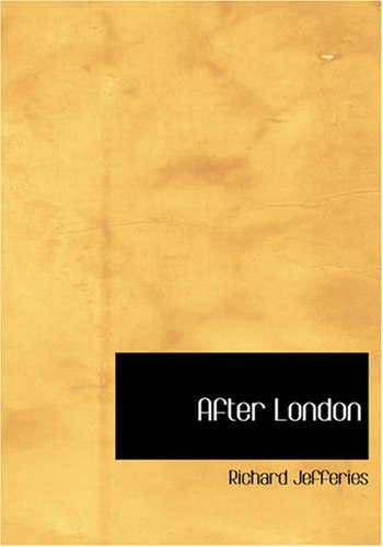 After London: Or, Wild England