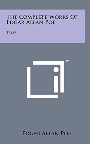 The Complete Works of Edgar Allan Poe: Tales