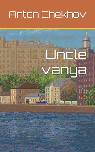 Uncle vanya