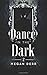 Dance in the Dark (Dance with the Devil)